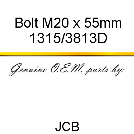 Bolt, M20 x 55mm 1315/3813D