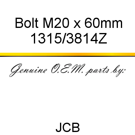 Bolt, M20 x 60mm 1315/3814Z