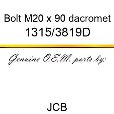 Bolt, M20 x 90, dacromet 1315/3819D