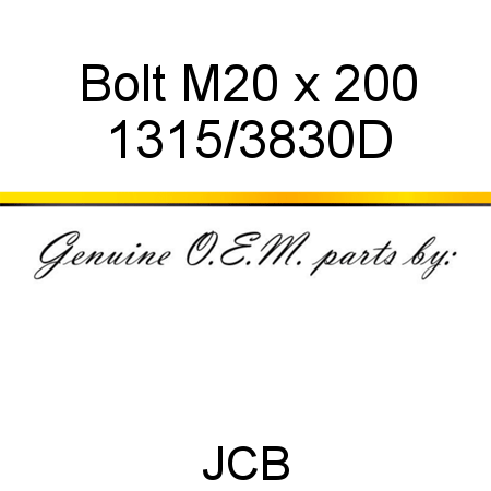 Bolt, M20 x 200 1315/3830D