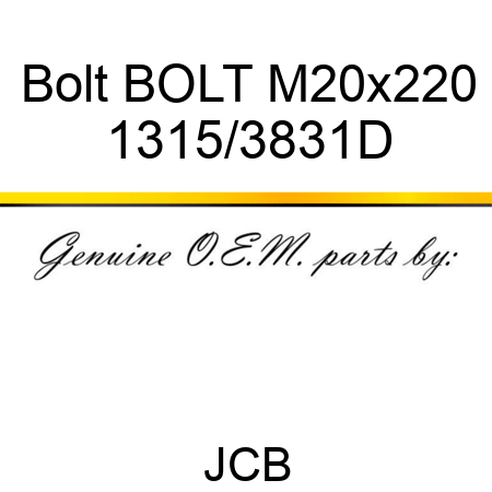 Bolt BOLT M20x220 1315/3831D