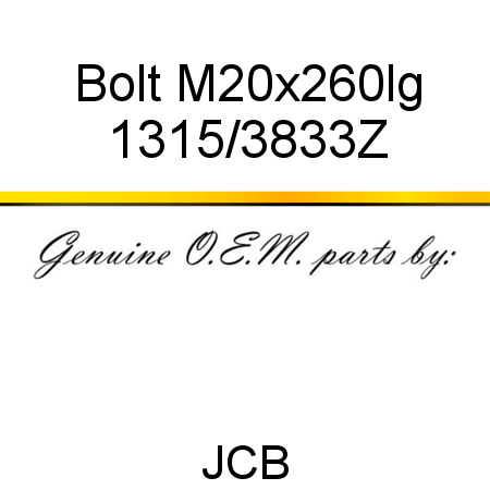Bolt, M20x260lg 1315/3833Z