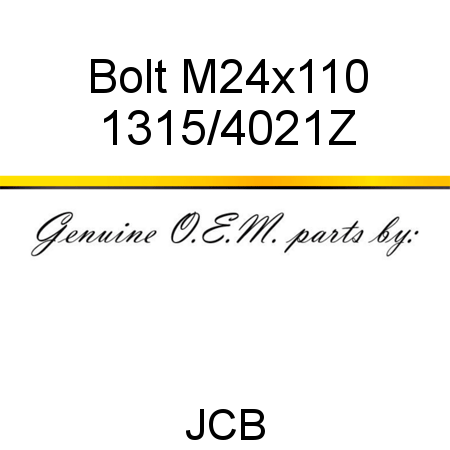 Bolt, M24x110 1315/4021Z