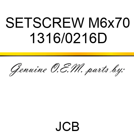 SETSCREW M6x70 1316/0216D