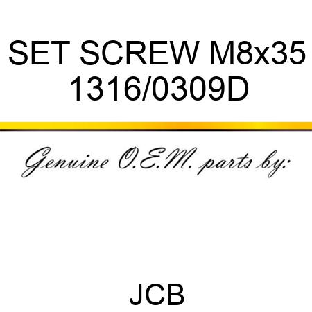 SET SCREW M8x35 1316/0309D
