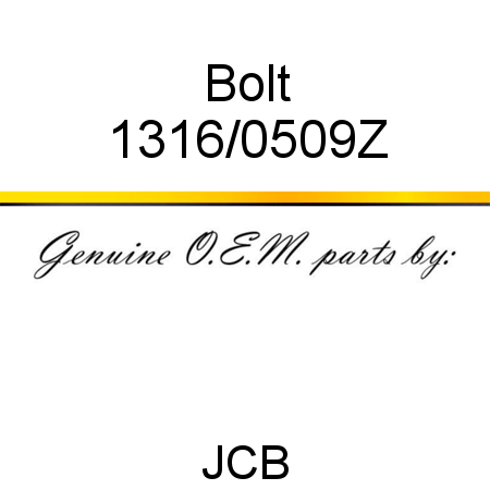 Bolt 1316/0509Z