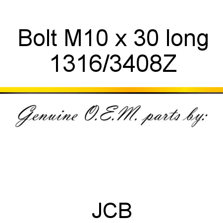 Bolt, M10 x 30 long 1316/3408Z