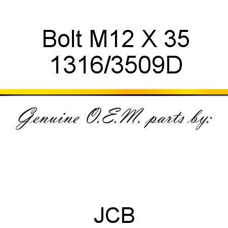 Bolt, M12 X 35 1316/3509D