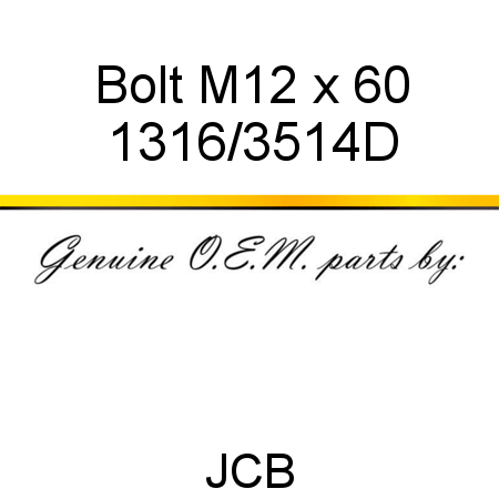 Bolt, M12 x 60 1316/3514D