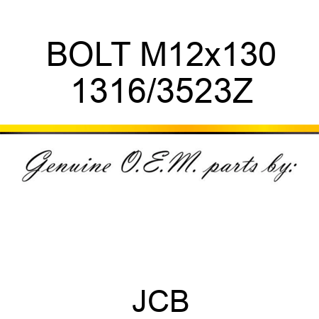 BOLT M12x130 1316/3523Z