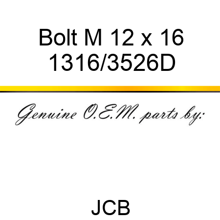Bolt M 12 x 16 1316/3526D
