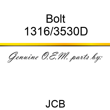 Bolt 1316/3530D
