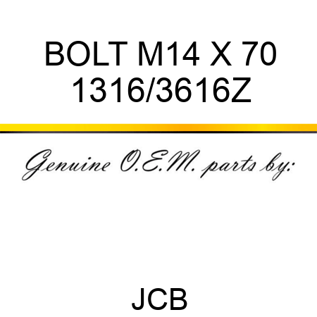 BOLT M14 X 70 1316/3616Z