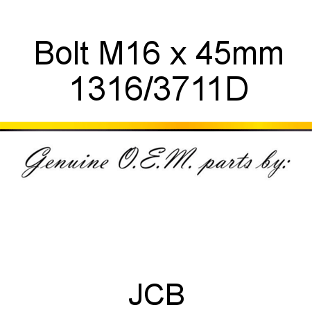 Bolt, M16 x 45mm 1316/3711D
