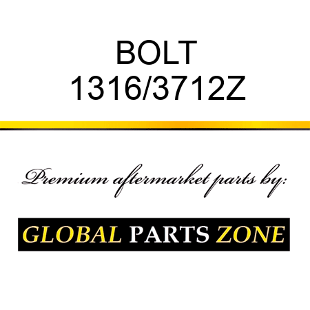 BOLT 1316/3712Z