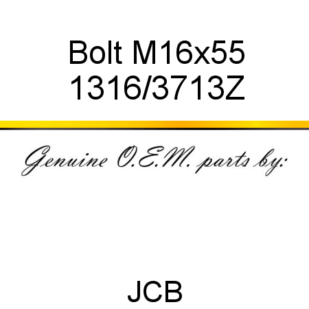 Bolt, M16x55 1316/3713Z