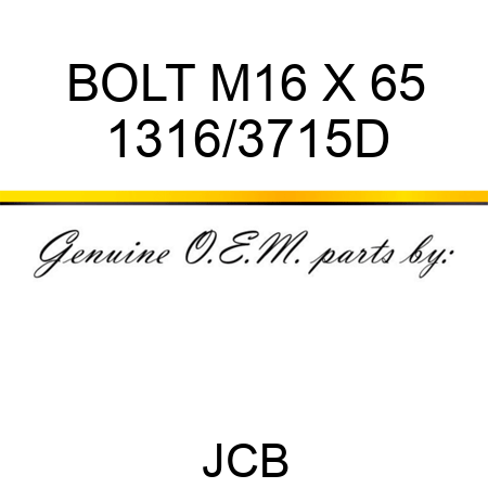 BOLT M16 X 65 1316/3715D