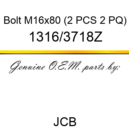 Bolt, M16x80 (2 PCS 2 PQ) 1316/3718Z