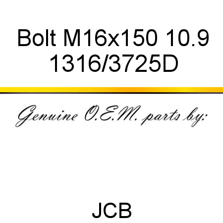 Bolt, M16x150 10.9 1316/3725D
