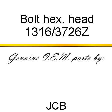 Bolt, hex. head 1316/3726Z