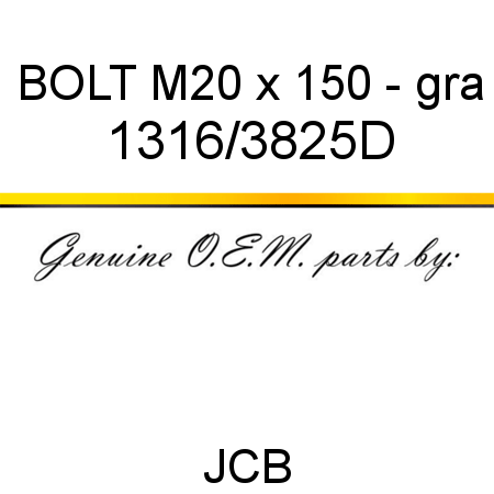 BOLT M20 x 150 - gra 1316/3825D