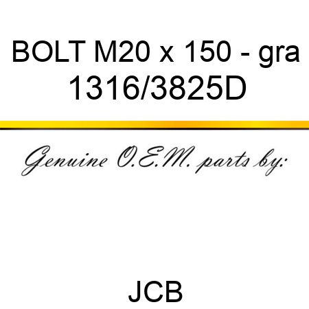 BOLT M20 x 150 - gra 1316/3825D