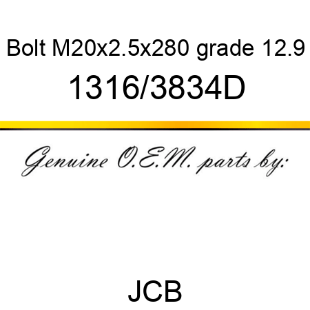 Bolt, M20x2.5x280, grade 12.9 1316/3834D