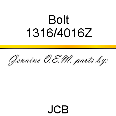 Bolt 1316/4016Z