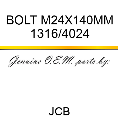 BOLT M24X140MM 1316/4024