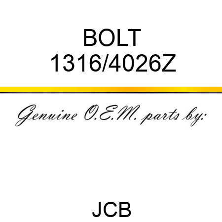 BOLT 1316/4026Z