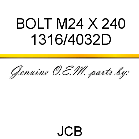 BOLT M24 X 240 1316/4032D