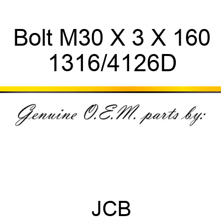 Bolt M30 X 3 X 160 1316/4126D