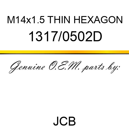 M14x1.5 THIN HEXAGON 1317/0502D
