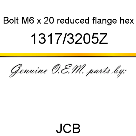 Bolt, M6 x 20, reduced flange hex 1317/3205Z