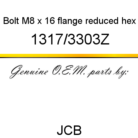 Bolt, M8 x 16, flange reduced hex 1317/3303Z