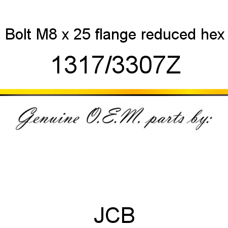Bolt, M8 x 25, flange reduced hex 1317/3307Z