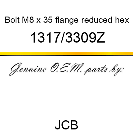 Bolt, M8 x 35, flange reduced hex 1317/3309Z