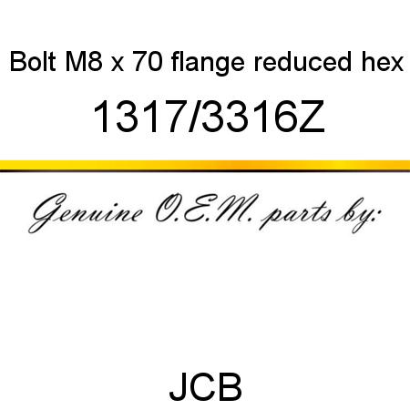 Bolt, M8 x 70, flange reduced hex 1317/3316Z