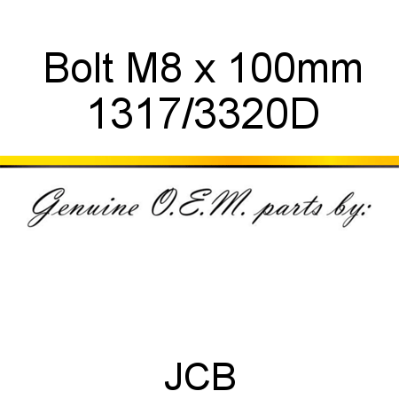 Bolt, M8 x 100mm 1317/3320D