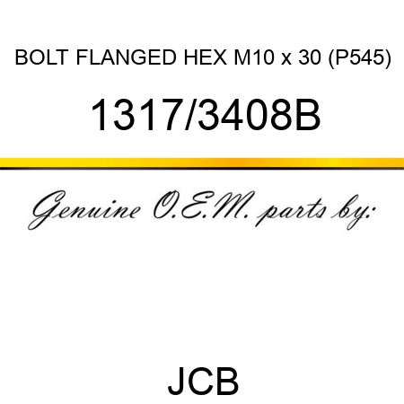 BOLT FLANGED HEX M10 x 30 (P545) 1317/3408B