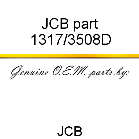 JCB part 1317/3508D