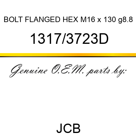 BOLT FLANGED HEX M16 x 130 g8.8 1317/3723D