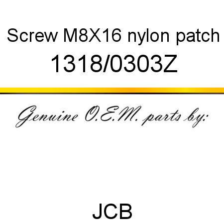 Screw, M8X16, nylon patch 1318/0303Z