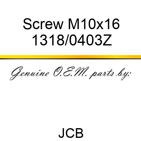Screw M10x16 1318/0403Z