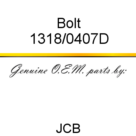 Bolt 1318/0407D