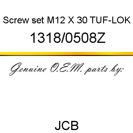 Screw, set M12 X 30 TUF-LOK 1318/0508Z