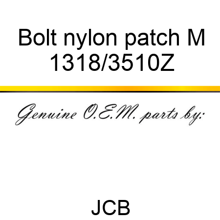 Bolt nylon patch M 1318/3510Z