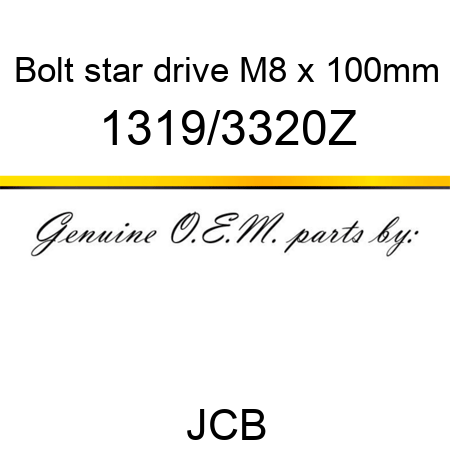 Bolt, star drive, M8 x 100mm 1319/3320Z