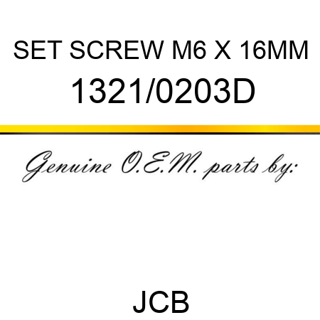 SET SCREW M6 X 16MM 1321/0203D