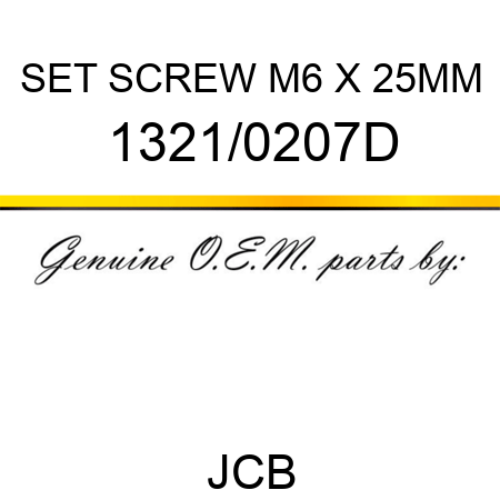 SET SCREW M6 X 25MM 1321/0207D